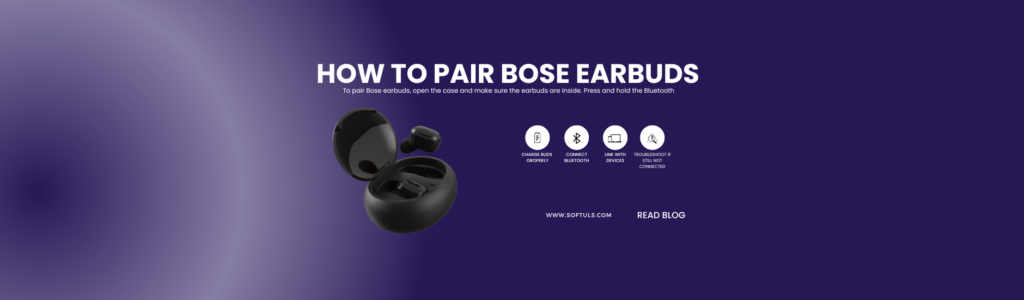 How to Pair Bose Earbuds?