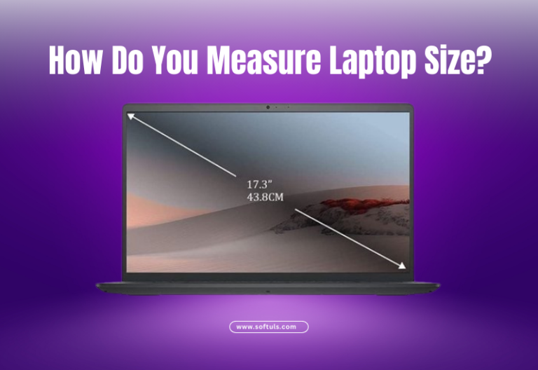 How do you measure laptop size